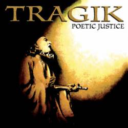Tragik : Poetic Justice